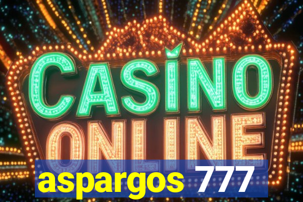 aspargos 777